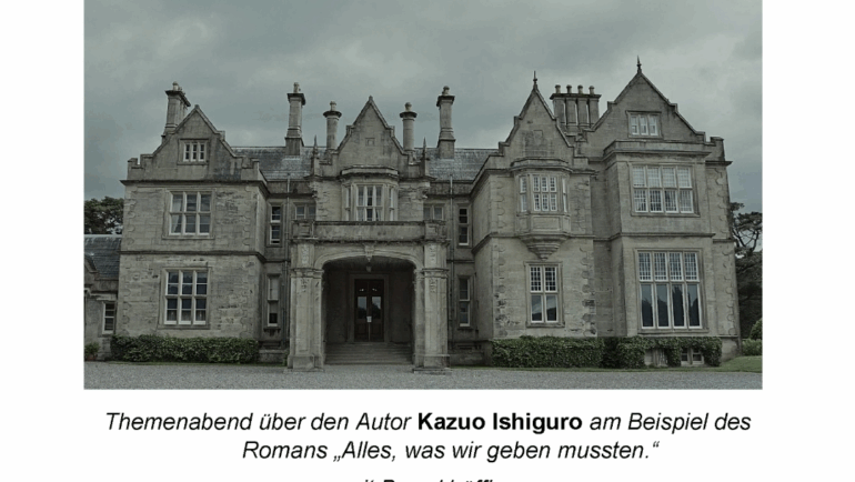 Themenabend über den Schriftsteller Kazuo Ishiguro am Beispiel des Romans „Alles, was wir geben mussten.“ mit Bernd Löffler