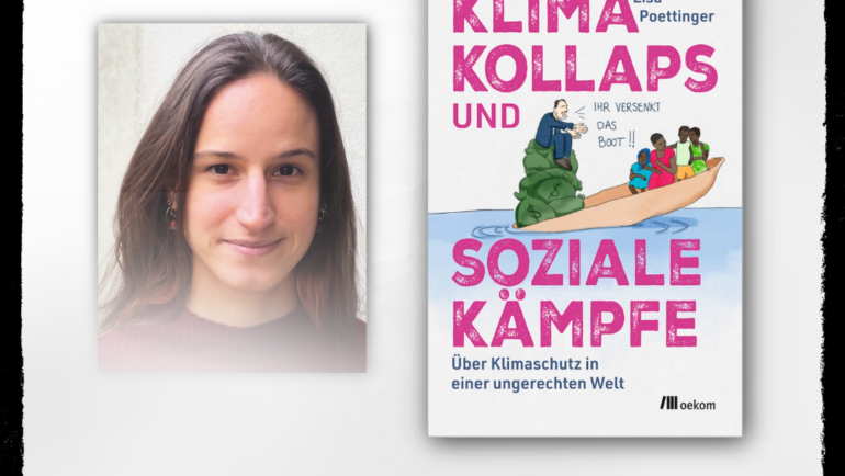 Klimakollaps und soziale Kämpfe – Lesung von Lisa Poettinger