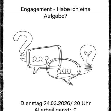Nachdenkenswert: Thema: Engagement- Habe ich eine Aufgabe?