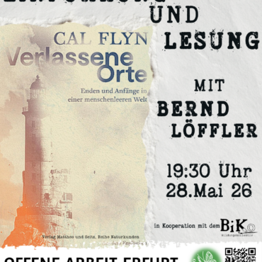 Einführung und Lesung in: „Verlassene Orte. Ende und Anfänge in einer menschenleeren Welt“ von Cal Flynn